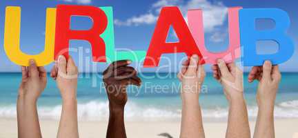Hände halten das Wort Urlaub am Strand, Ferien und Meer