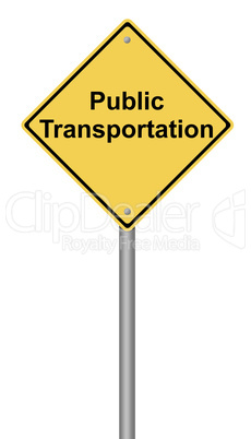 Public Transportation Warning Sign