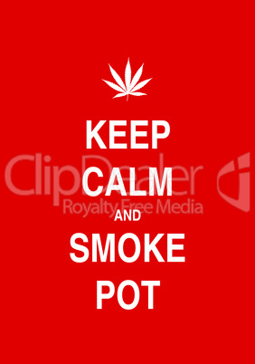 keep calm and smoke pot