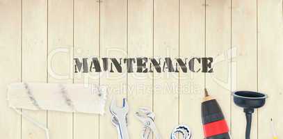 Maintenance  against diy tools on wooden background