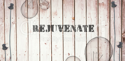 Rejuvenate  against wooden background with plugs