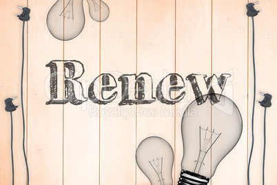 Renew against light bulb on wooden background