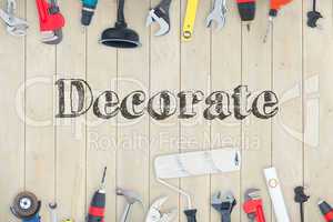 Decorate  against diy tools on wooden background