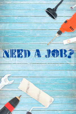 Need a job? against tools on wooden background