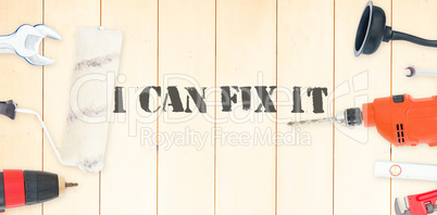 I can fix it against diy tools on wooden background