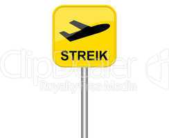 Gelbes Schild zeigt Flugzeug und Streik