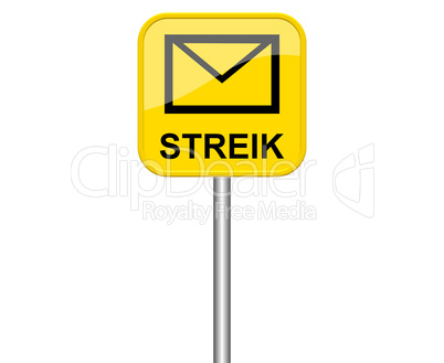 Gelbes Schild mit Briefsymbol Streik