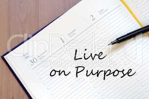 Live on purpose concept