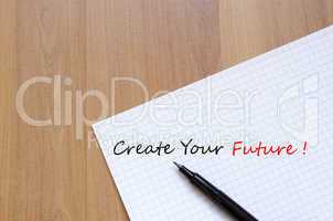 Create Your Future Concept