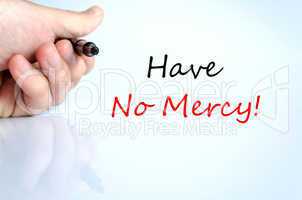 Have No Mercy Concept