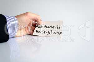 Attitude is Everything Concept