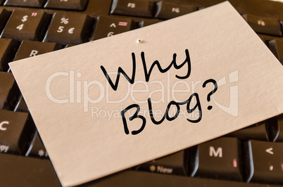 Why blog Concept on Keyboard