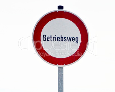 Durchfahrtsverbot ausser Betriebsfahrzeuge