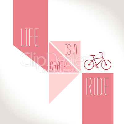 Motivation Quote - Life is a crazy ride