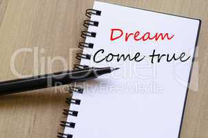 Dream come true concept Notepad