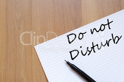 Do not disturb concept Notepad