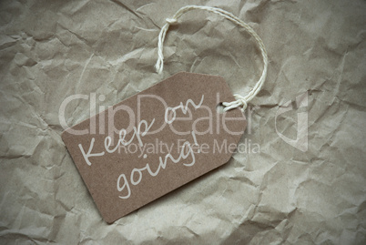 Beige Label Quote Keep On Going Paper Background