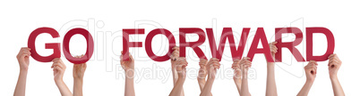 People Hands Holding Red Straight Word Go Forward