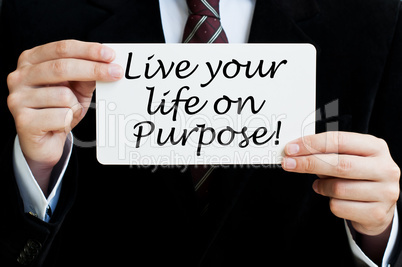Live Your Life on Purpose!