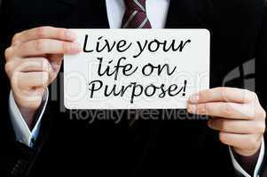 Live Your Life on Purpose!