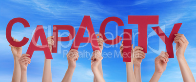 Many People Hands Hold Red Word Capacity Blue Sky