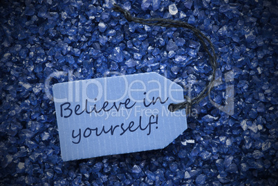 Purple Stones With Label Believe In Yourself