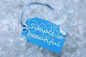 Label On Ice With Simple Is Beautiful