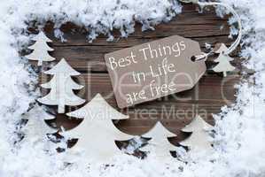 Label Christmas Trees Snow Best Things Life Free