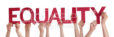 Many People Hands Holding Red Straight Word Equality