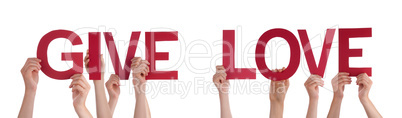 People Hands Holding Red Straight Word Give Love