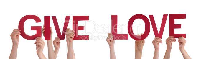 People Hands Holding Red Straight Word Give Love