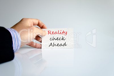 Reality check ahead Text Concept