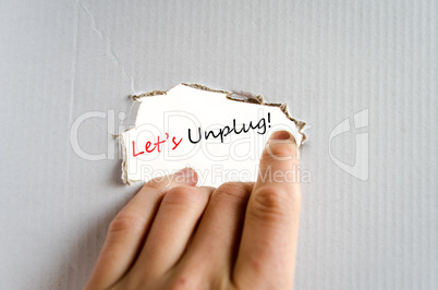 Let's Unplug Text Concept