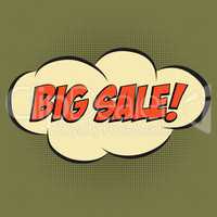 Speech Bubble in Pop-Art Style, with message " BIG SALE"