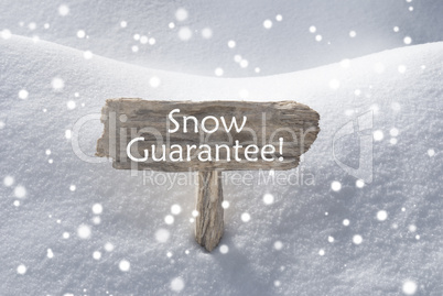 Christmas Sign With Snowflakes Text Snow Guarantee