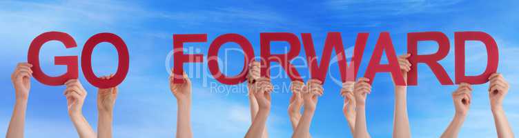 People Hands Holding Red Straight Word Go Forward Blue Sky