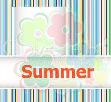 Summer theme with floral over bright multicolored background, summer flowers, holiday card