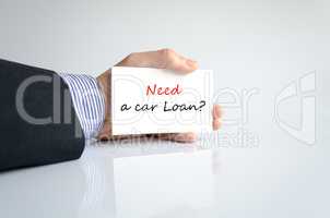 Need a car loan Text Concept