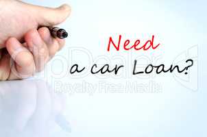 Need a car loan Text Concept