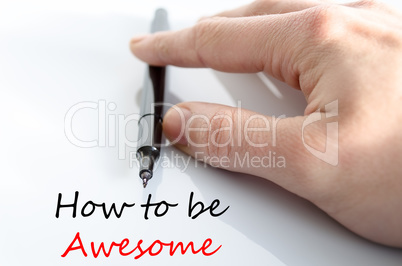 How to be awesome Text Concept