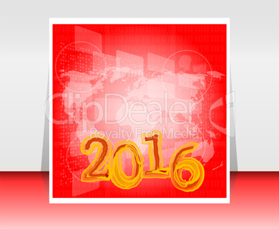 world map on business digital touch screen, happy new year 2016 concept
