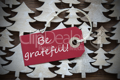 Red Christmas Label With Be Grateful