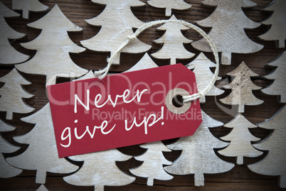 Red Christmas Label With Never Give Up