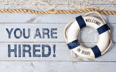 You are hired - welcome on board