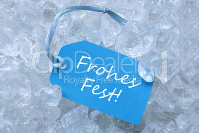 Label On Ice With Frohes Fest Mean Merry Christmas