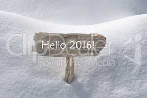 Christmas Sign With Snow And Text Hello 2016