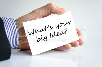 What's your big idea text concept