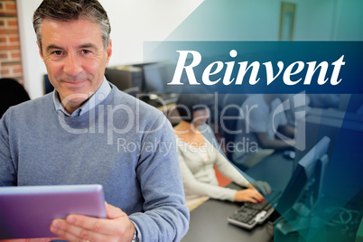 Reinvent against teacher holding a tablet pc