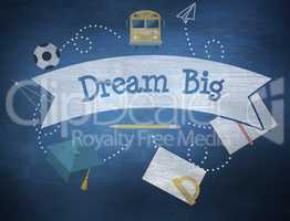 Dream big against blue chalkboard