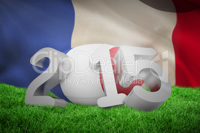 Composite image of france rugby 2015 message